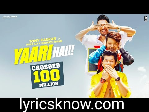 Yaari Tony kakkar lyrics