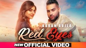 Red Eyes - Karan Aujla ft.Gurlez Akhtar Lyrics