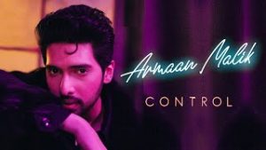Control - Armaan Malik Lyrics