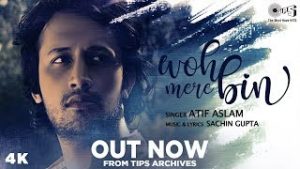 Woh Mera Bin| Atif Aslam Lyrics