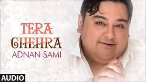 Tera Chehra| Adnan Sami Lyrics