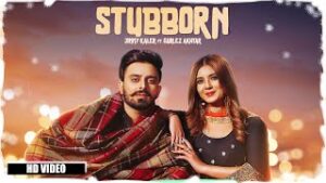 Stubborn Hindi English| Jimmy Kaler Gurlez Akhtar Lyrics