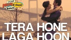 Tera Hona Laga Hoon Hindi English| Atif Aslam Lyrics