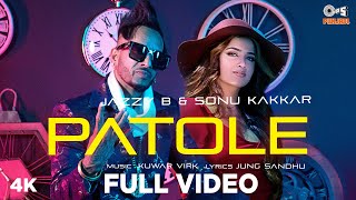 Patole| Jazzy B Sonu Kakkar Lyrics - Lyrics Know