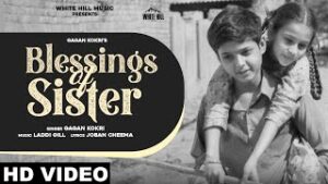 Blessing Of Sister| Gagan Kokri Lyrics