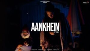 Aankhein| Vilen Lyrics