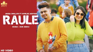 Raule| Jassa Dhillon feat Gurlez Akhtar Lyrics
