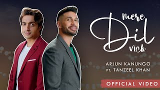 Mera Dil Vich| Arjun Kanungo Tanzeel Khan Lyrics