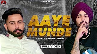Aaye Munde| Varinder Brar Ft Nseeb Lyrics