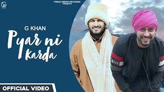 Pyar Ni Karda| G Khan Lyrics