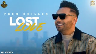 Lost Love| Prem Dhillon Lyrics