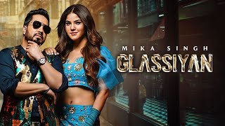 Glassiyan| Mika Singh Lyrics