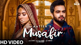 Musafir| Aatish Cherry Lyrics