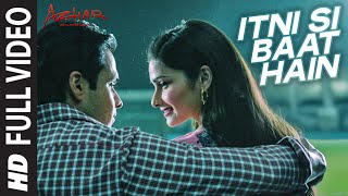 Itni Si baat hain Hindi| Arijit Singh Lyrics