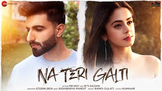 Na Teri Galti| Stebin Ben Aishwarya Pandit Lyrics