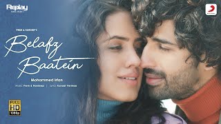 Belafz Baatein| Mohammad Irfan Lyrics