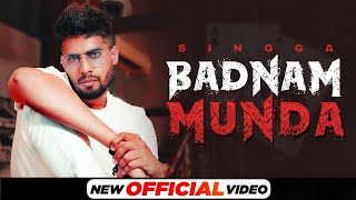 Badnam Munda| Singga Lyrics