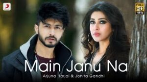 Main Janu Na| Jonita Gandhi Lyrics