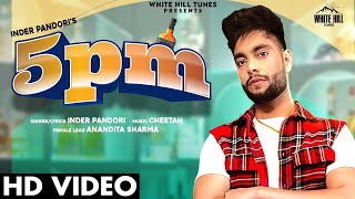 5 Pm| Inder Pandori Lyrics