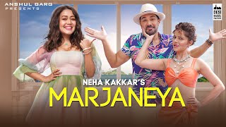 Marjaneya| Neha kakaar Lyrics