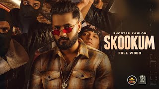 Skookum| Shooter Kahlon Lyrics