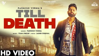Till Death| Parmish Verma Lyrics