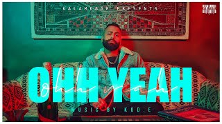 Ohh Yeah| Bali Lyrics