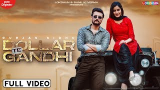 Dollar Te Gandhi| Gurjas Sidhu Gurlez Akhtar Lyrics