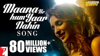 Maana Ke Hum Yaar Nahi| Parineeti Chopra Lyrics