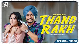 Thand Rakh| Himmat Sandhu Lyrics