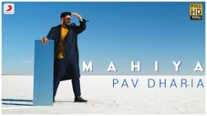 Mahiya| Pav Dharia Lyrics
