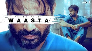 Waasta| Prabh Gill Lyrics