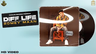 Diff Life| Romey Maan Lyrics