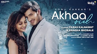 Akhaa Vich| Sonu Kakkar Lyrics
