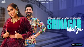 Srinagar Waliye| Afsana Khan Jaggi Amargarh Lyrics