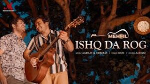 Ishq Da Rog| Aabhas Lyrics