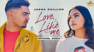 Love Like Me| Jassa Dhillon Lyrics