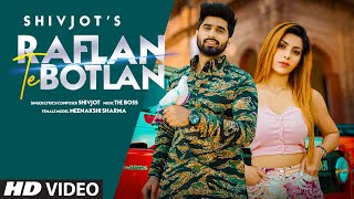 Raflan To Botlan| Shivjot Lyrics