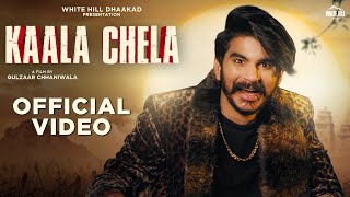 Kaala Chela| Gulzaar Chhaniwala Lyrics