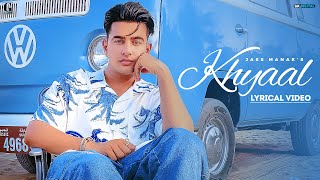 Khyaal | Jass Manak Lyrics