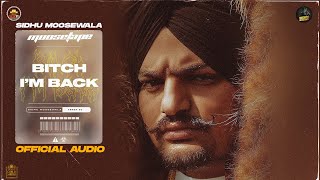 Bitch I m Back| Sidhu Moose Wala Lyrics
