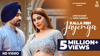 Kalla Reh Jayenga| Jass Zailder Lyrics