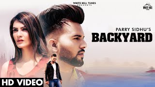 Backyard| Parry Sidhu Lyrics