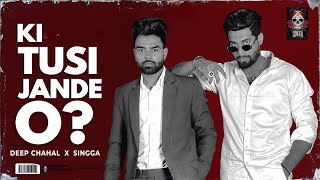 Ki Tusi Jande O ?| Deep Chahal Singga Lyrics