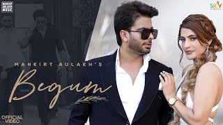 Begum| Mankirt Aulakh Lyrics