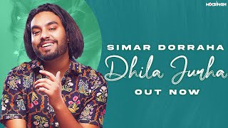 Dhila Jurha| Simar Dorraha Lyrics