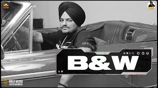 B&W| Sidhu Moose Wala Lyrics