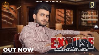 Excuse| Nawab ft Gurlej Akhtar Lyrics