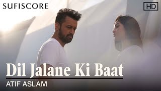 Dil Jalane Ki Baat Hindi| Atif Aslam Lyrics