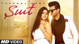 Suit| Yuvraj Hansraj Lyrics